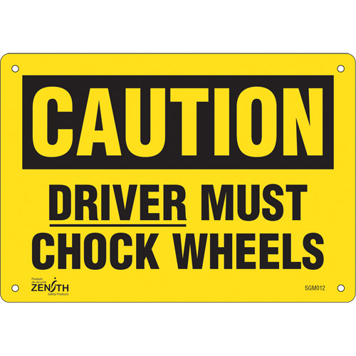 "Driver Must Chock Wheels" Sign, 7" x 10", Aluminum, English