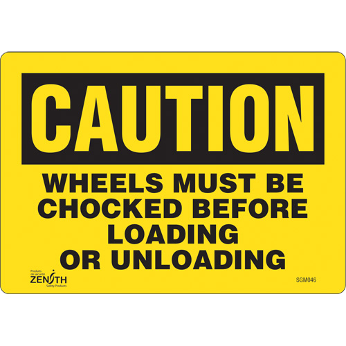 "Wheels Must Be Chocked" Sign, 7" x 10", Vinyl, English